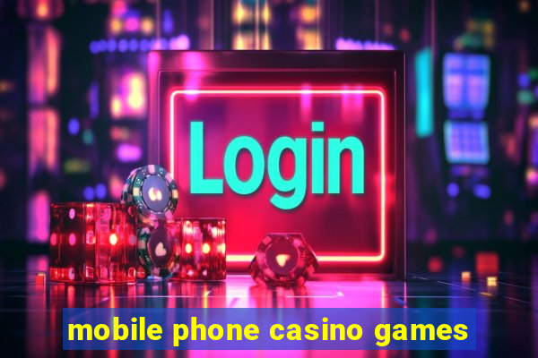 mobile phone casino games