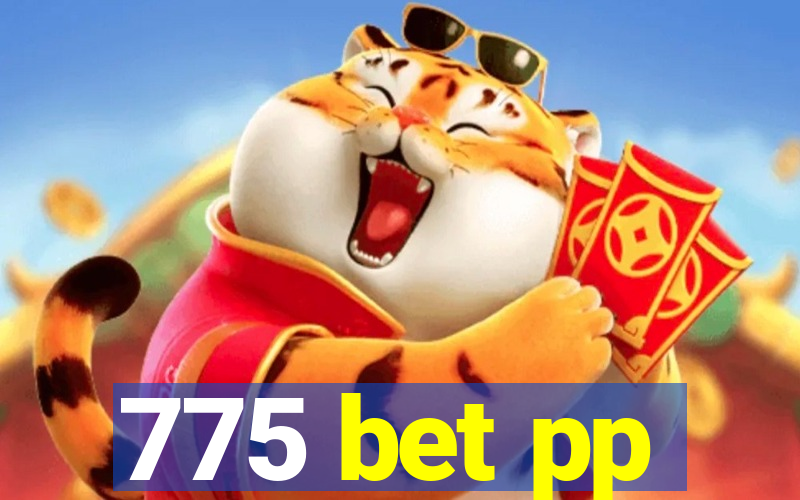 775 bet pp