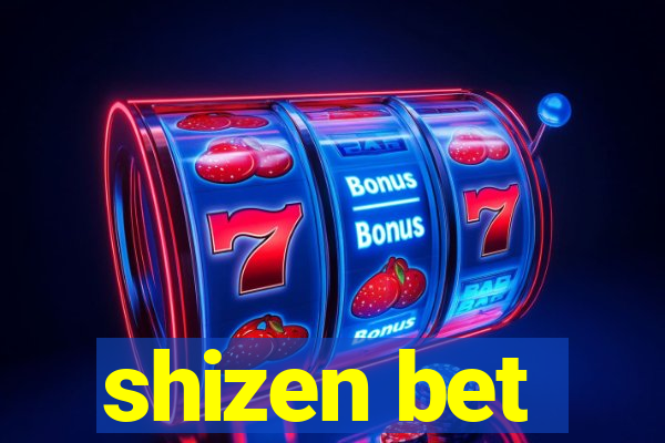 shizen bet