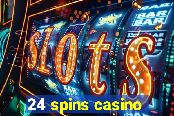 24 spins casino