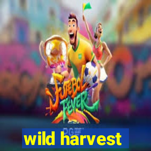 wild harvest