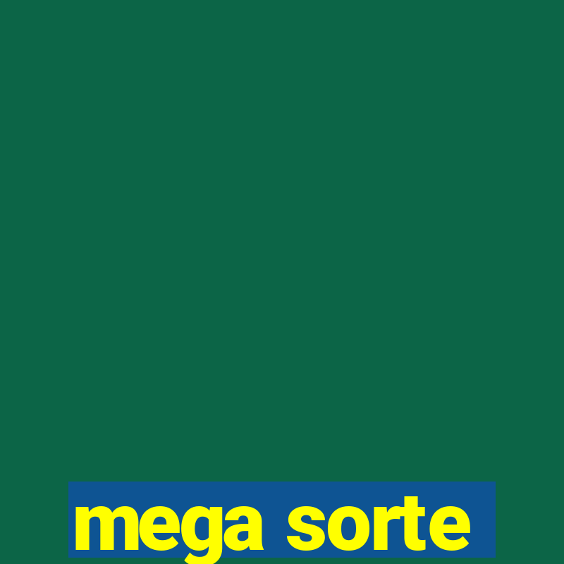 mega sorte