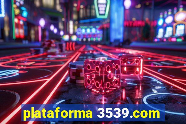 plataforma 3539.com