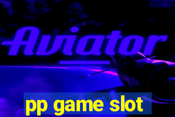 pp game slot