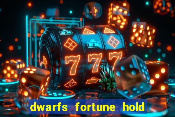 dwarfs fortune hold the jackpot slot free play