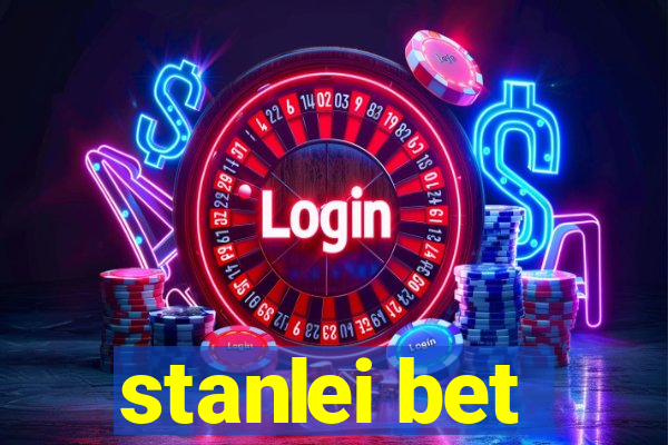 stanlei bet