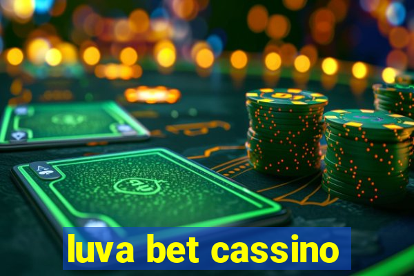 luva bet cassino