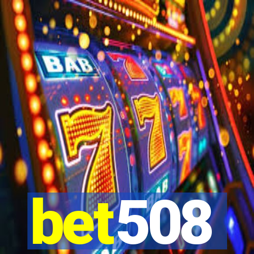 bet508