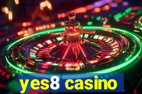 yes8 casino