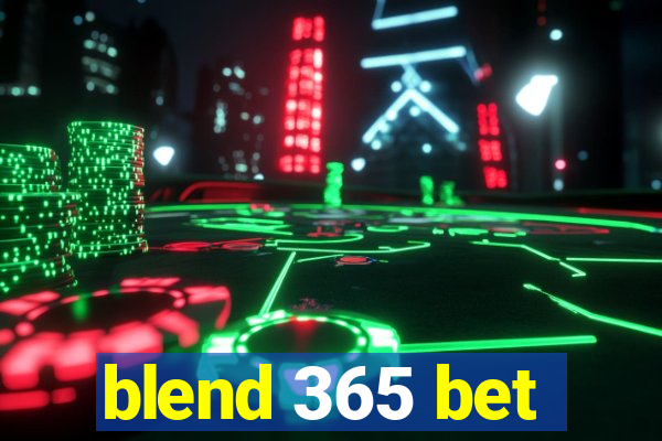 blend 365 bet