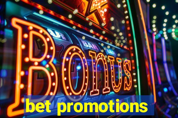 bet promotions