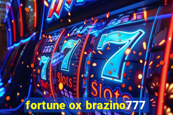 fortune ox brazino777