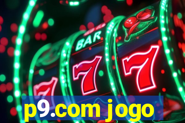 p9.com jogo