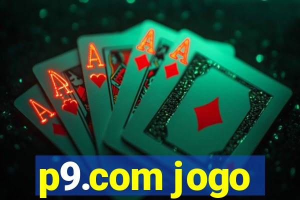 p9.com jogo