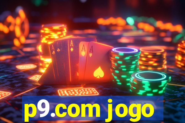 p9.com jogo