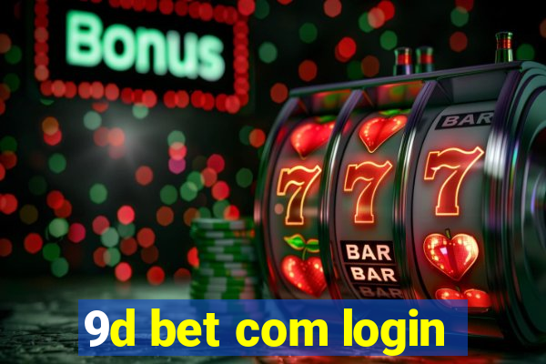 9d bet com login