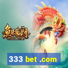 333 bet .com