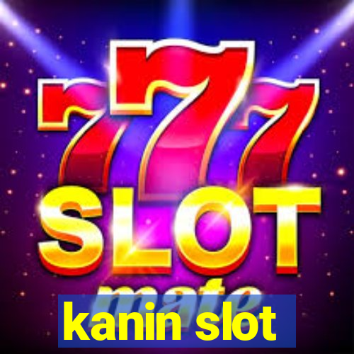 kanin slot