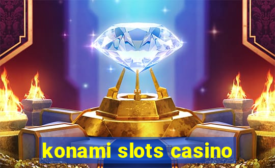 konami slots casino