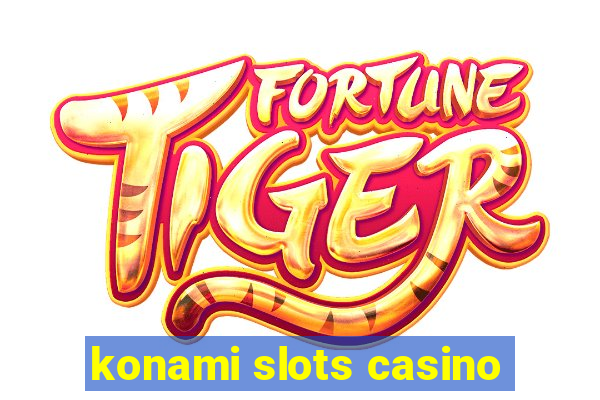 konami slots casino