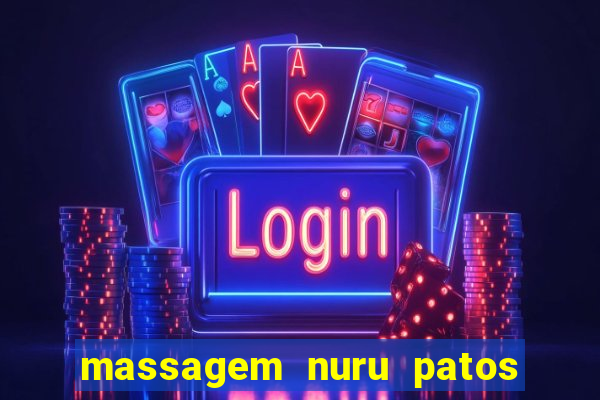 massagem nuru patos de minas