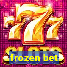 frozen bet