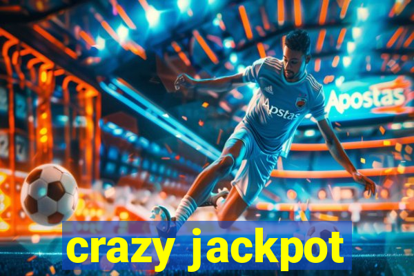 crazy jackpot