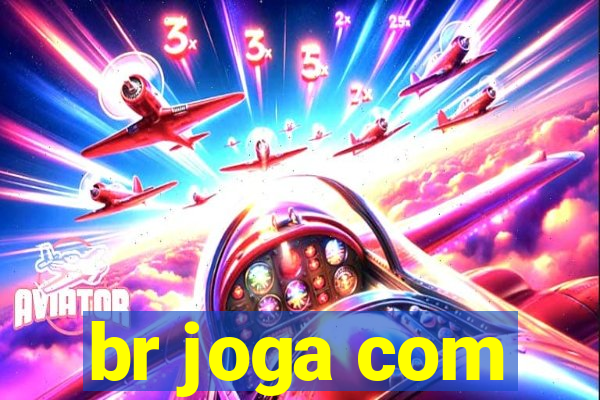 br joga com