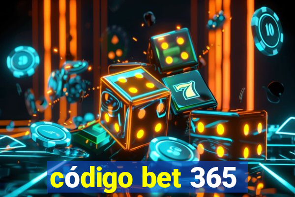 código bet 365