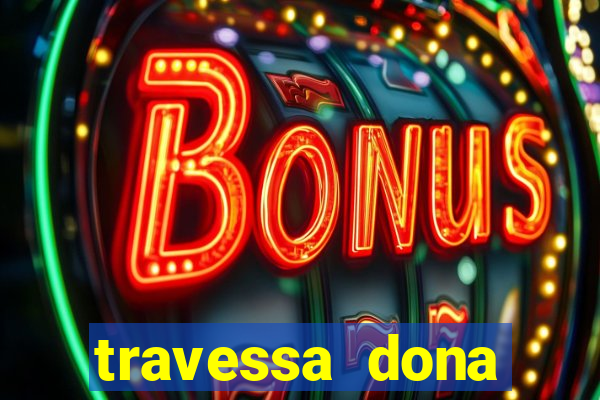 travessa dona marciana 31