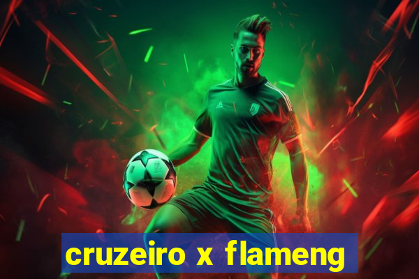 cruzeiro x flameng