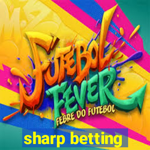 sharp betting