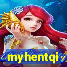 myhentqi