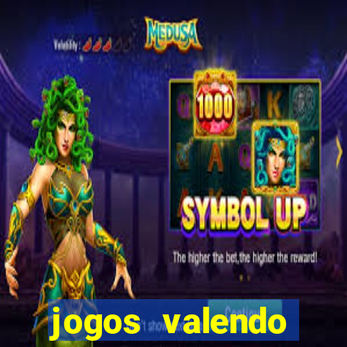 jogos valendo dinheiro de verdade