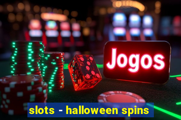 slots - halloween spins