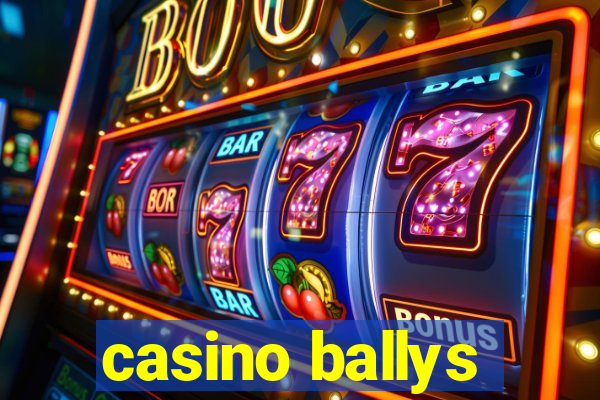 casino ballys