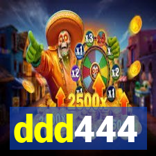 ddd444