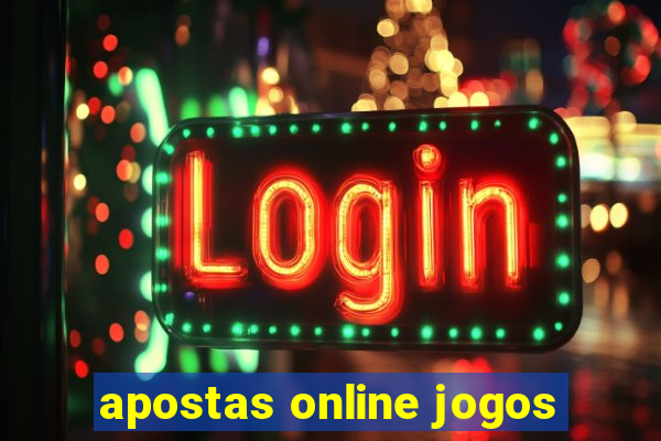 apostas online jogos