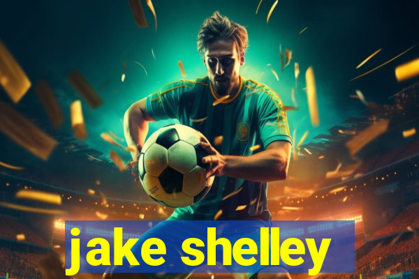 jake shelley