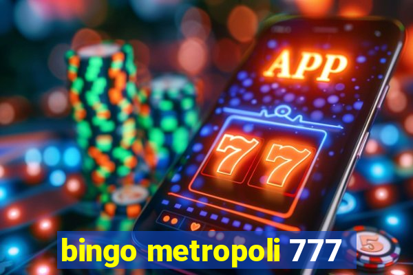 bingo metropoli 777