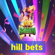 hill bets