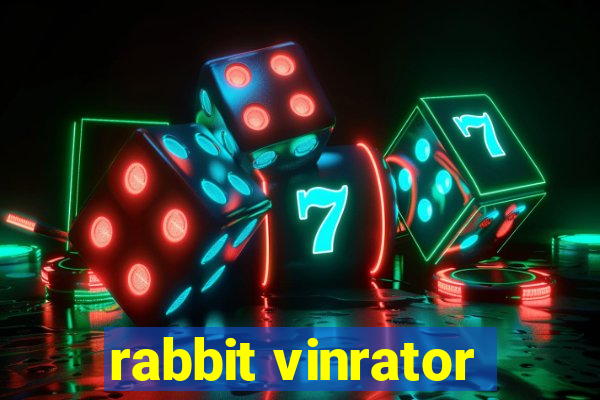 rabbit vinrator