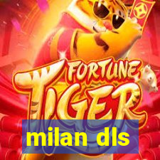 milan dls