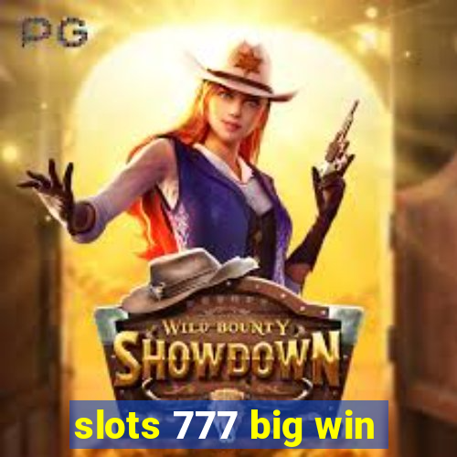 slots 777 big win