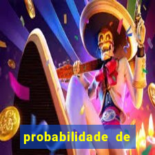 probabilidade de jogos de hoje