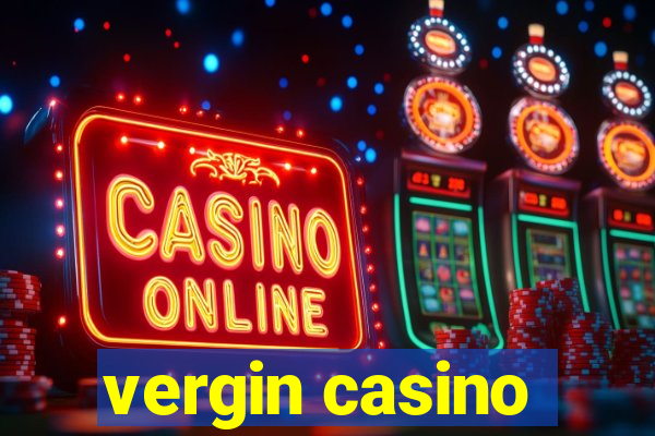 vergin casino