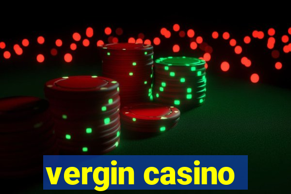 vergin casino