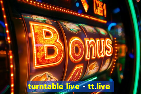 turntable live - tt.live