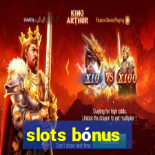 slots bónus