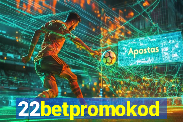 22betpromokod